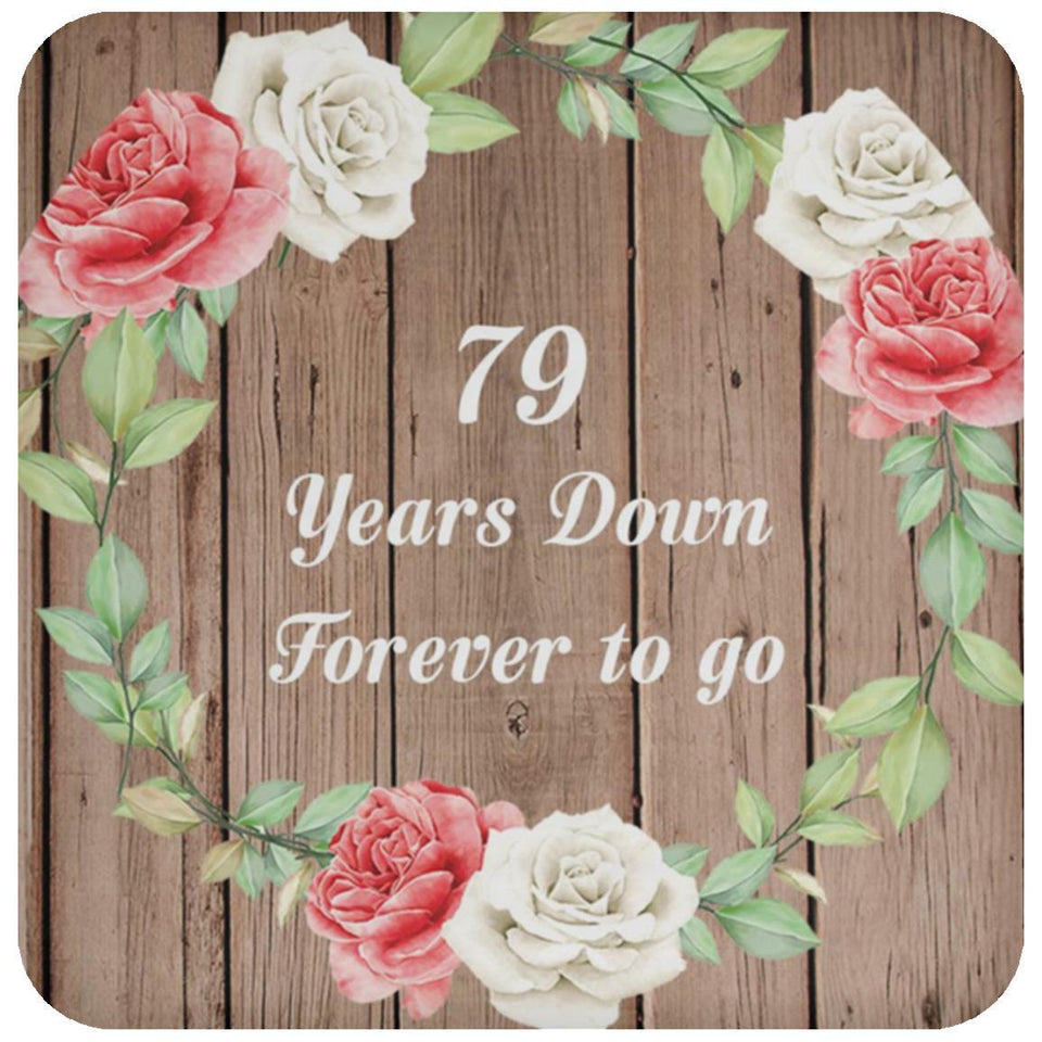 79th Anniversary 79 Years Down Forever to Go - Drink Coaster B