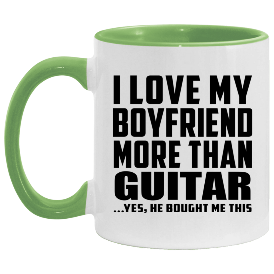 I Love My Boyfriend More Than Guitar - 11oz Accent Mug Green