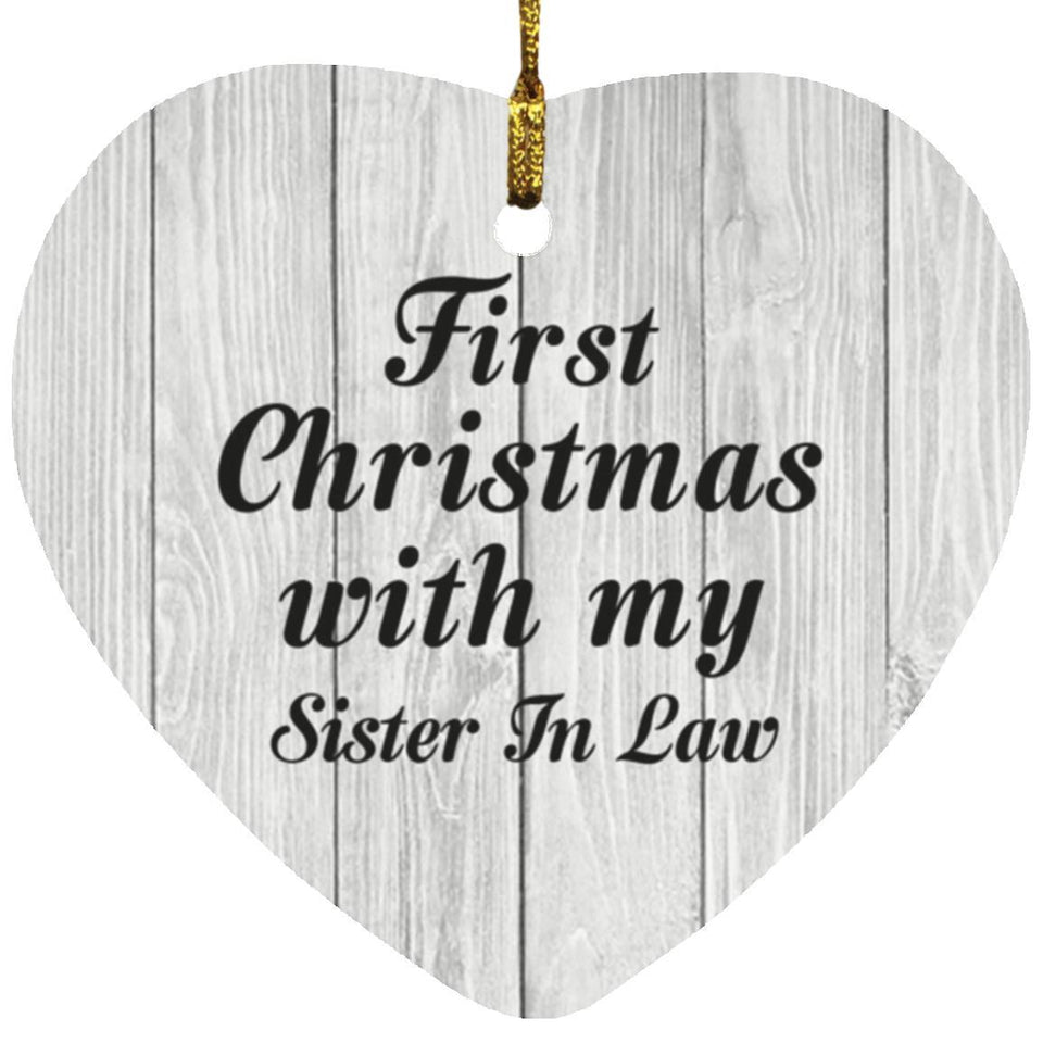 First Christmas With My Sister In Law - Heart Ornament F