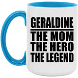 Geraldine The Mom The Hero The Legend - 15oz Accent Mug Blue