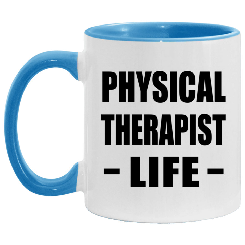 Physical Therapist Life - 11oz Accent Mug Blue