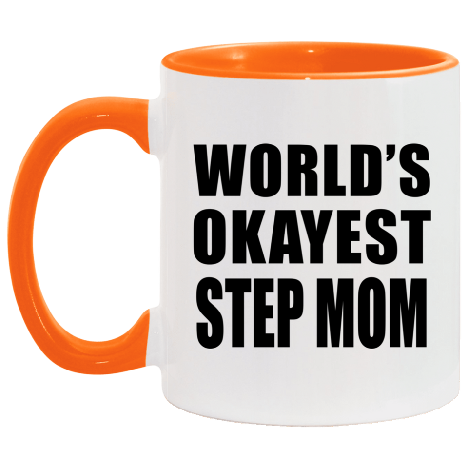 World's Okayest Step Mom - 11oz Accent Mug Orange