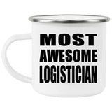 Most Awesome Logistician - 12oz Camping Mug
