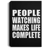 People Watching Makes Life Complete - Canvas Portrait