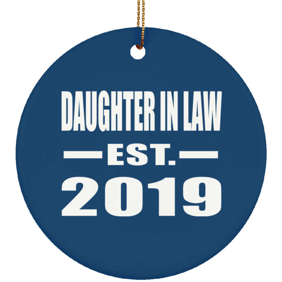Daughter In Law Established EST. 2019 - Circle Ornament