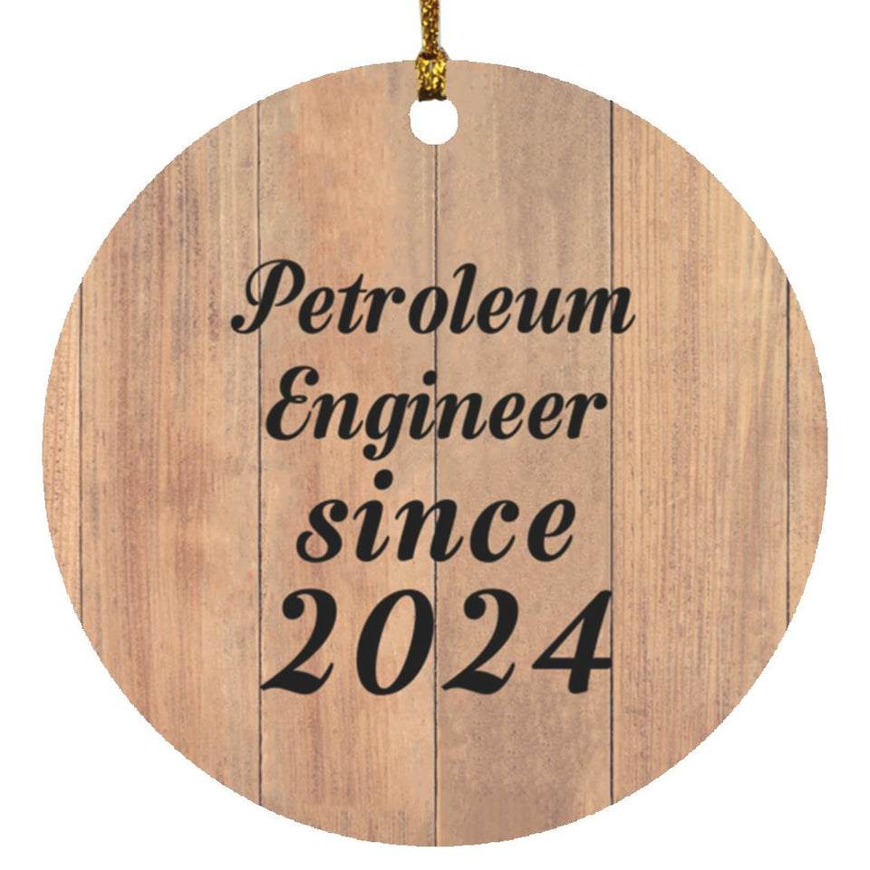Petroleum Engineer Since 2024 - Circle Ornament C