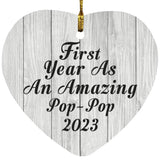 First Year As An Amazing Pop Pop 2023 - Heart Ornament F