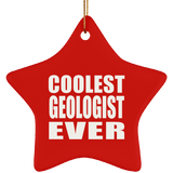 Coolest Geologist Ever - Star Ornament