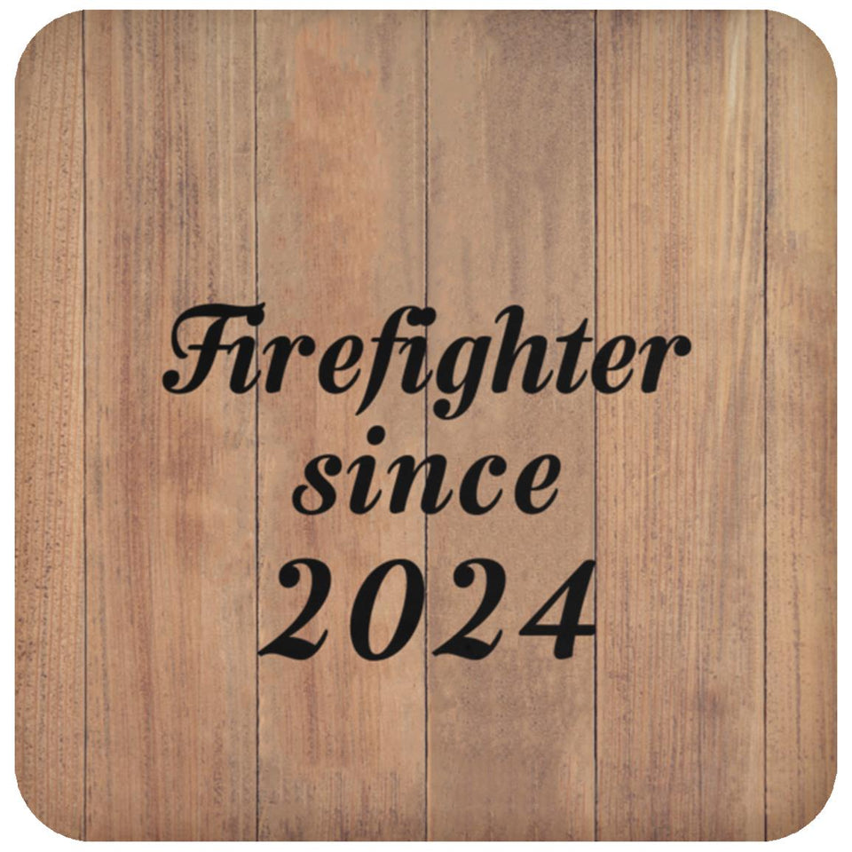 Firefighter Since 2024 - Drink Coaster C