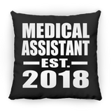 Medical Assistant Established EST. 2018 - Throw Pillow Black