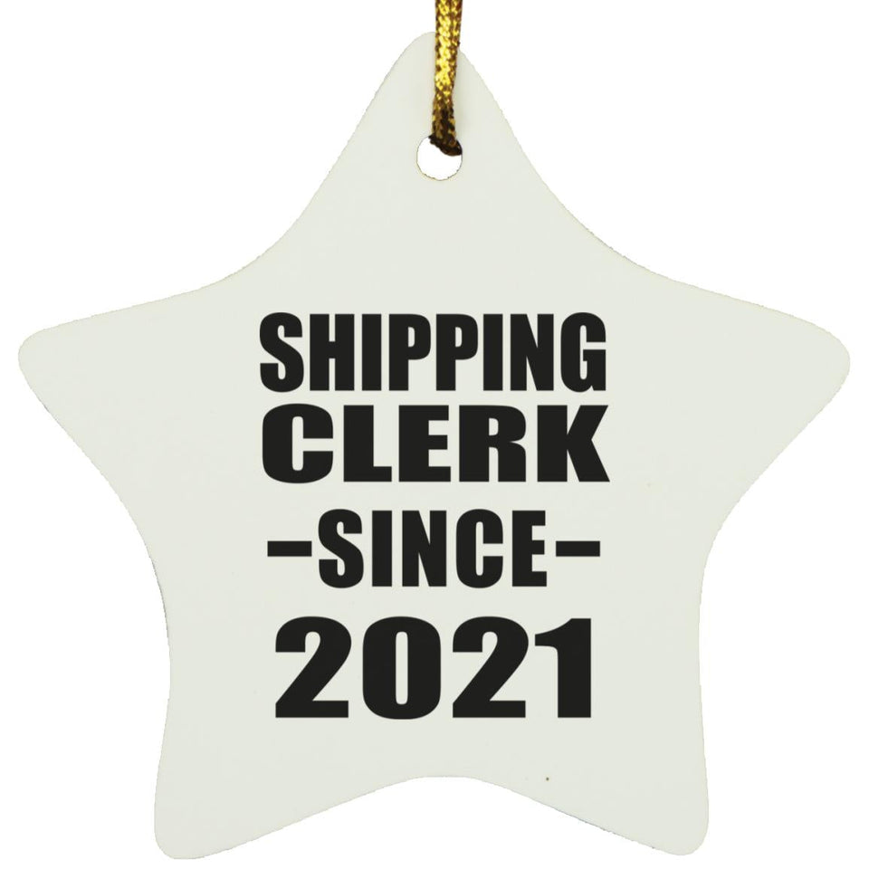 Shipping Clerk Since 2021 - Star Ornament