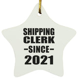 Shipping Clerk Since 2021 - Star Ornament
