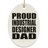 Proud Industrial Designer Dad - Oval Ornament