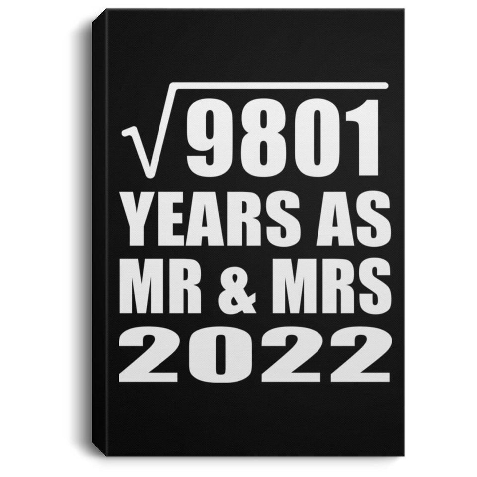 99th Anniversary Square Root of 9801 Years As Mr & Mrs 2022 - Canvas Portrait