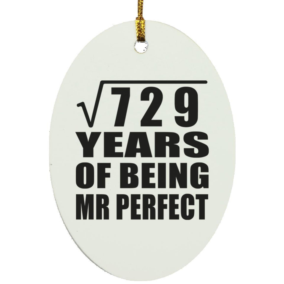 27th Anniversary Square Root of 729 Years of Mr Perfect - Oval Ornament