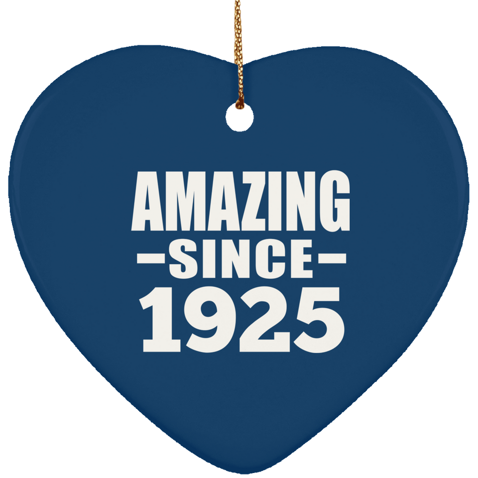 99th Birthday Amazing Since 1925 - Heart Ornament