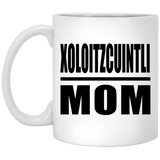 Xoloitzcuintli Mom - 11oz Coffee Mug
