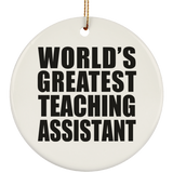 World's Greatest Teaching Assistant - Circle Ornament