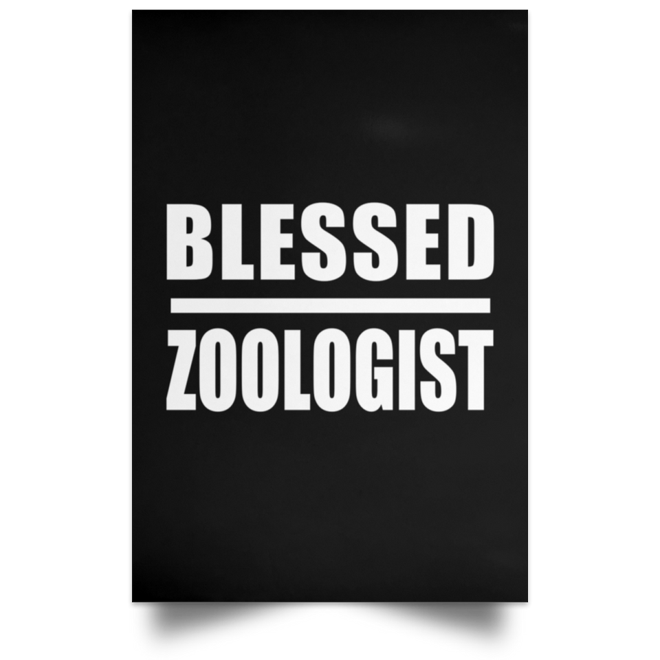 Blessed Zoologist - Poster Portrait