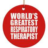 World's Greatest Respiratory Therapist - Circle Ornament