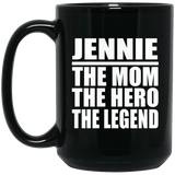 Jennie The Mom The Hero The Legend - 15 Oz Coffee Mug Black