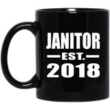 Janitor Established EST. 2018 - 11 Oz Coffee Mug Black