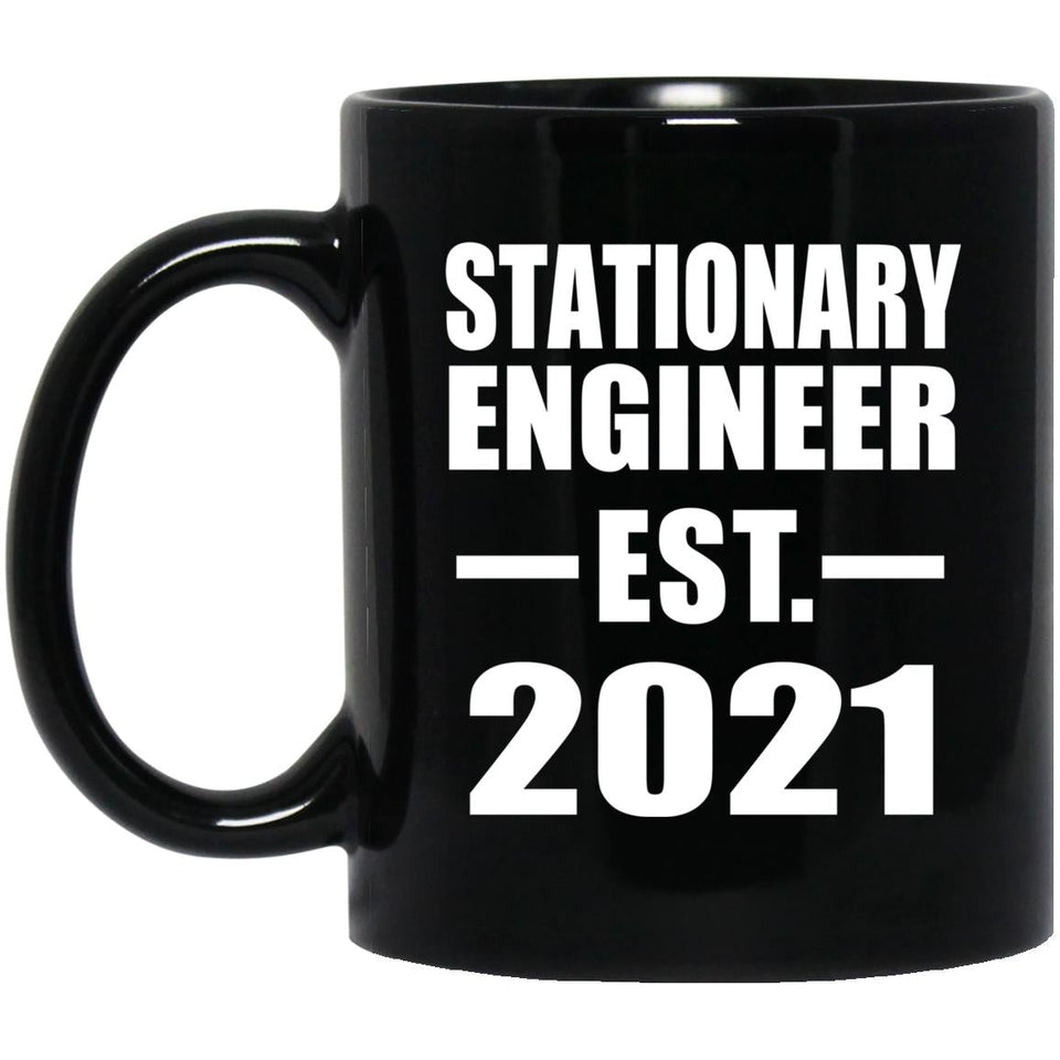 Stationary Engineer Established EST. 2021 - 11oz Coffee Mug Black