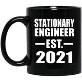 Stationary Engineer Established EST. 2021 - 11oz Coffee Mug Black