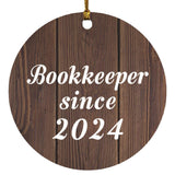 Bookkeeper Since 2024 - Circle Ornament D