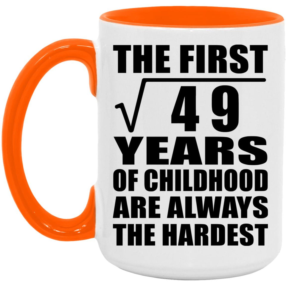 7th Birthday Square Root of 49 Years of Childhood - 15oz Accent Mug Orange