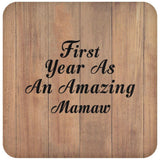 First Year As An Amazing Mamaw - Drink Coaster C