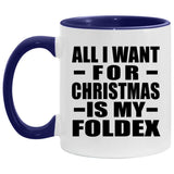 All I Want For Christmas Is My Foldex - 11oz Accent Mug Purple