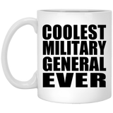 Coolest Military General Ever - 11 Oz Coffee Mug