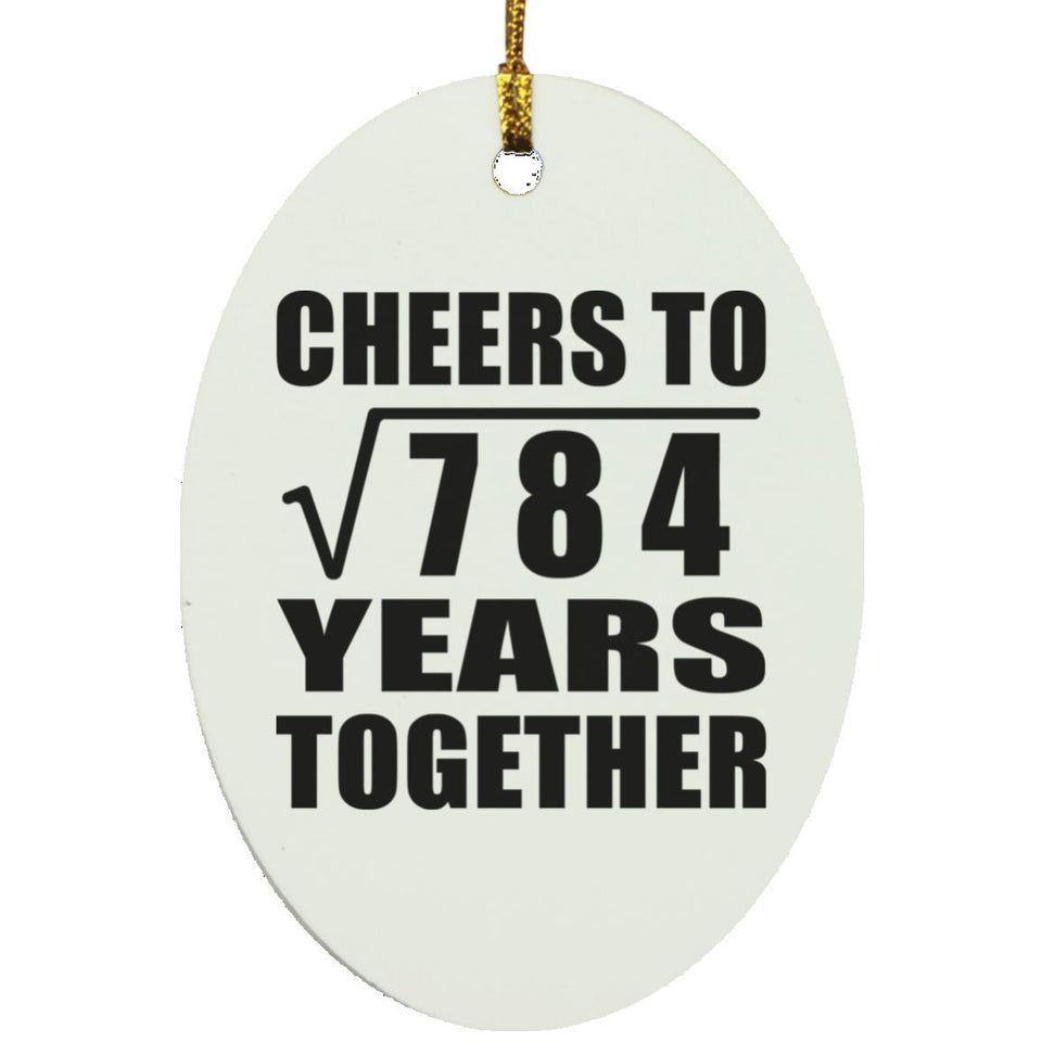 28th Anniversary Cheers To Square Root of 784 Years Together - Oval Ornament