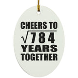 28th Anniversary Cheers To Square Root of 784 Years Together - Oval Ornament