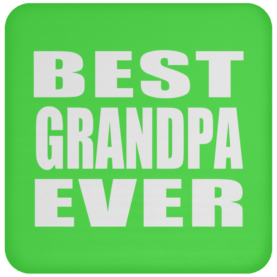 Best Grandpa Ever - Drink Coaster