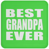 Best Grandpa Ever - Drink Coaster
