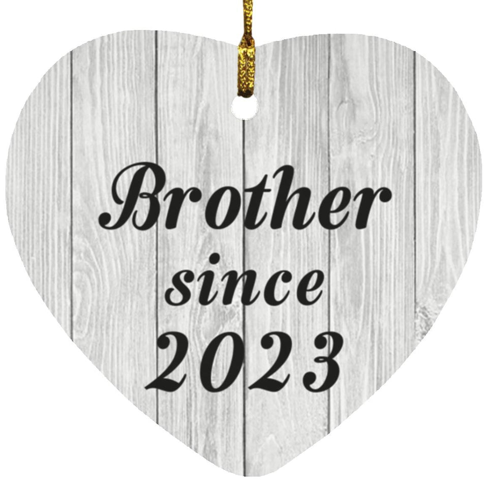 Brother Since 2023 - Heart Ornament F