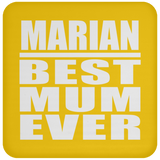 Marian Best Mum Ever - Drink Coaster