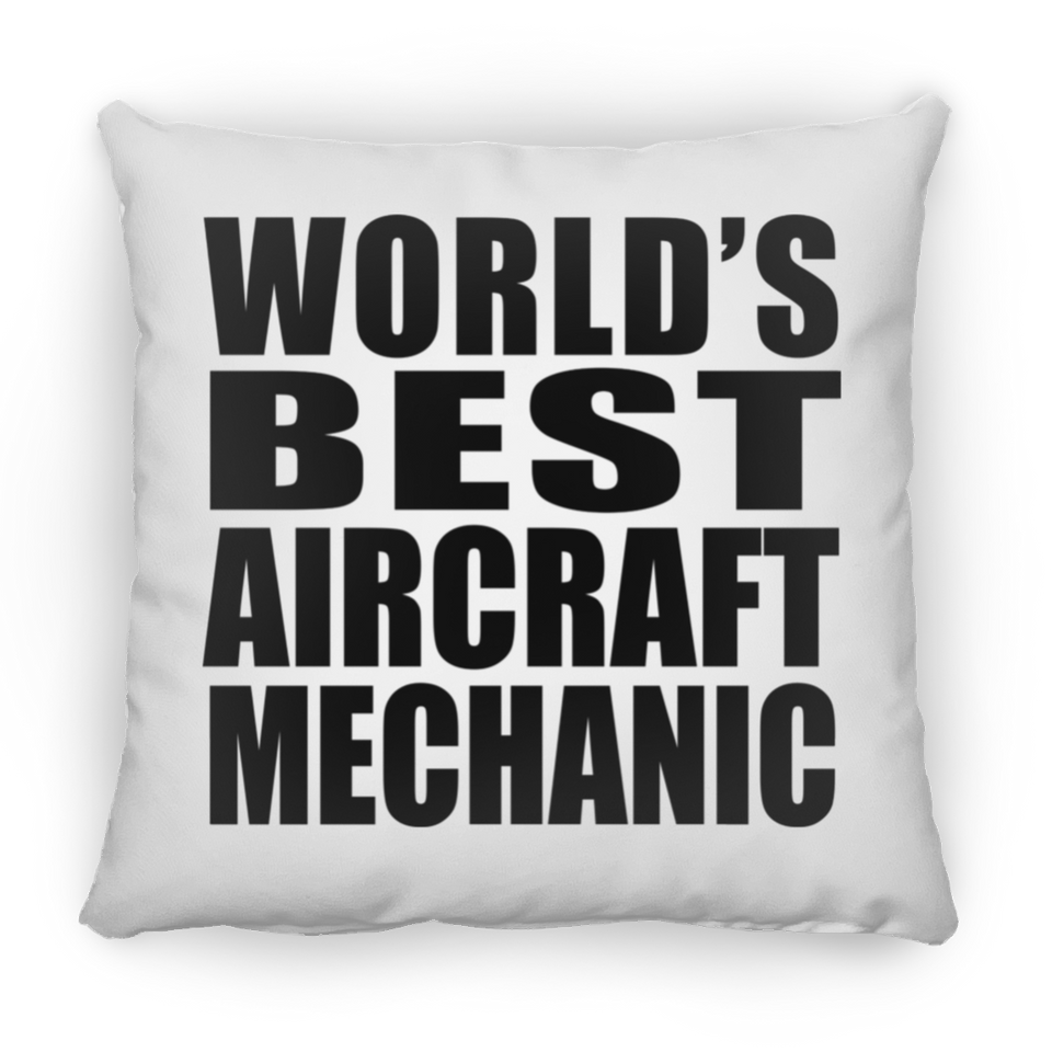 World's Best Aircraft Mechanic - Throw Pillow
