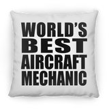 World's Best Aircraft Mechanic - Throw Pillow