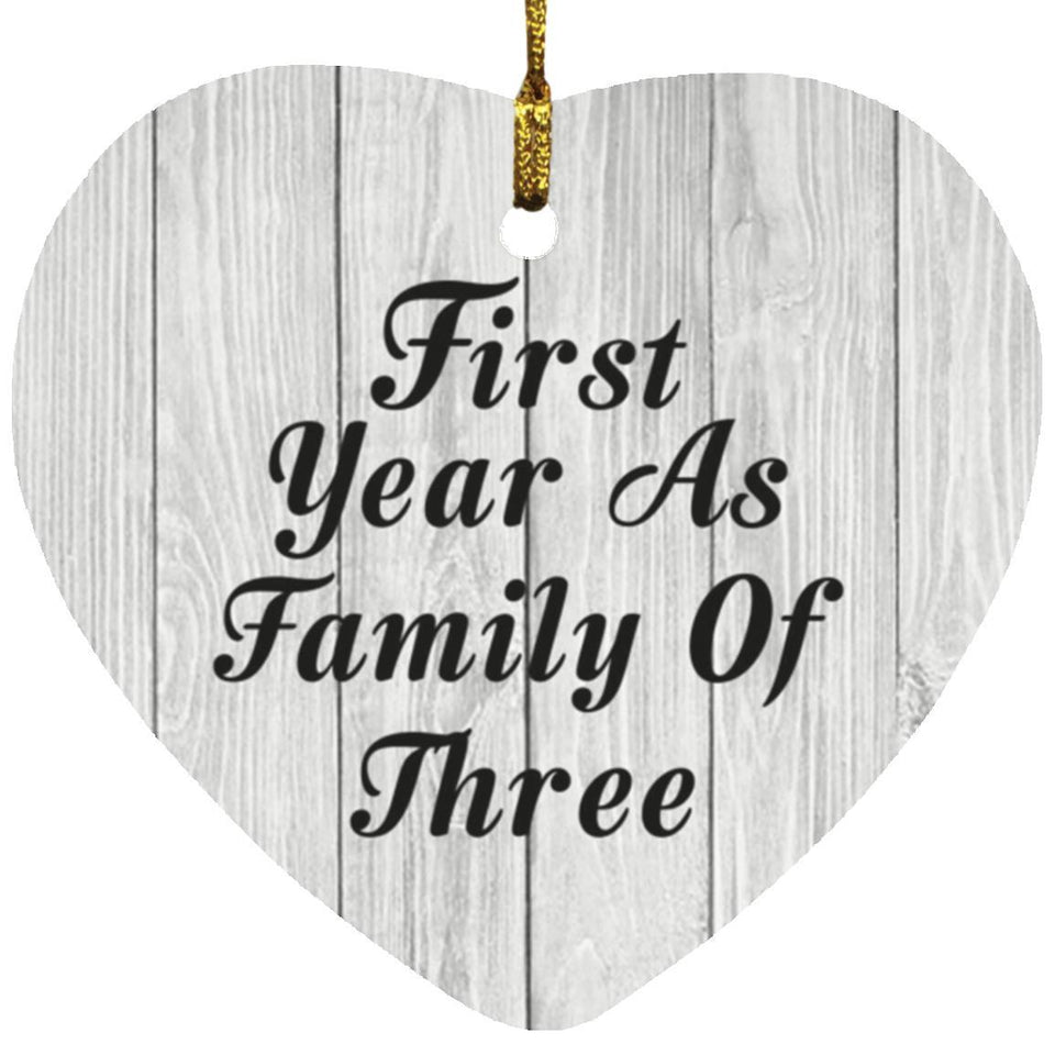 First Year As Family Of Three - Heart Ornament F