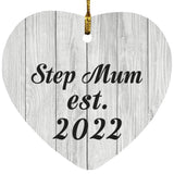 Step Mum Established Est. 2022 - Heart Ornament F