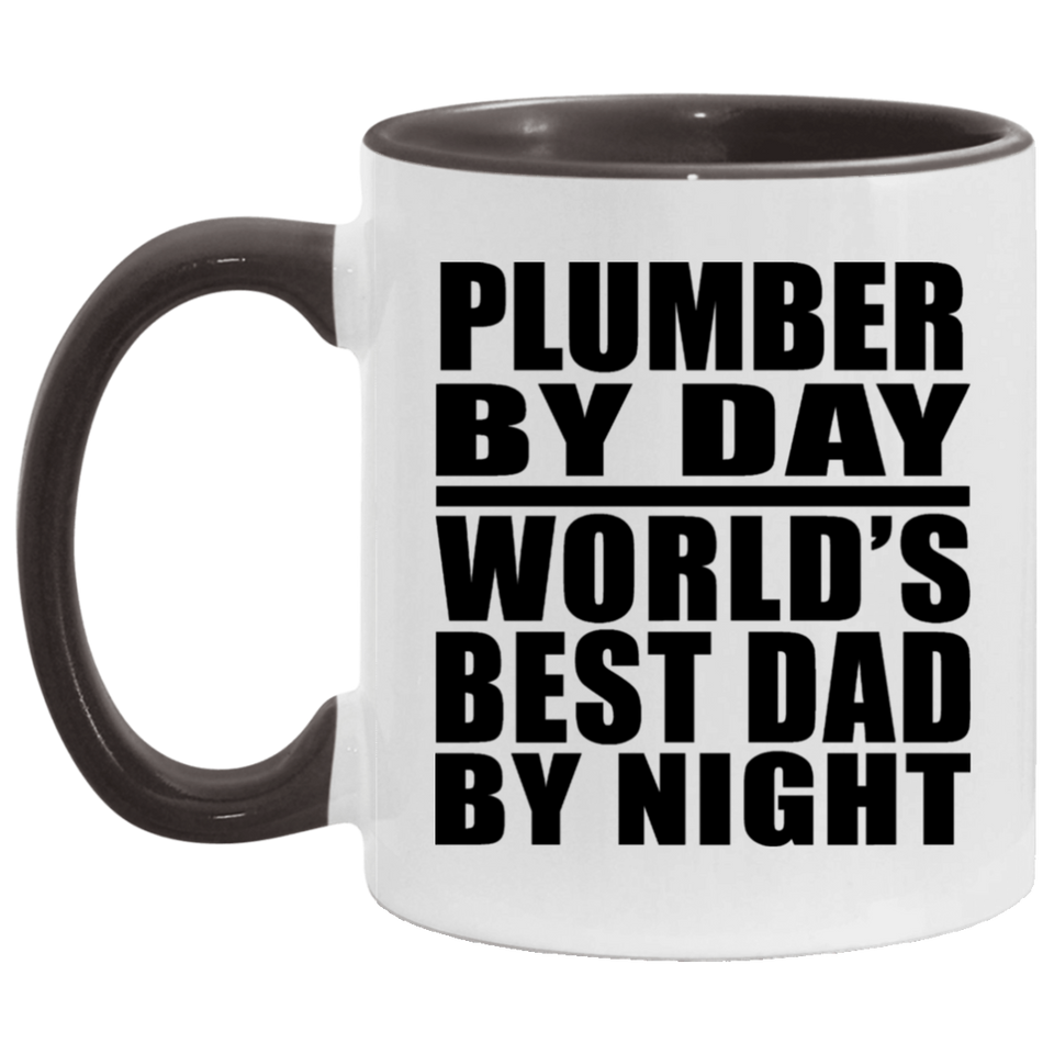 Plumber By Day World's Best Dad By Night - 11oz Accent Mug Black