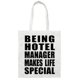 Being Hotel Manager Makes Life Special - Tote Bag White