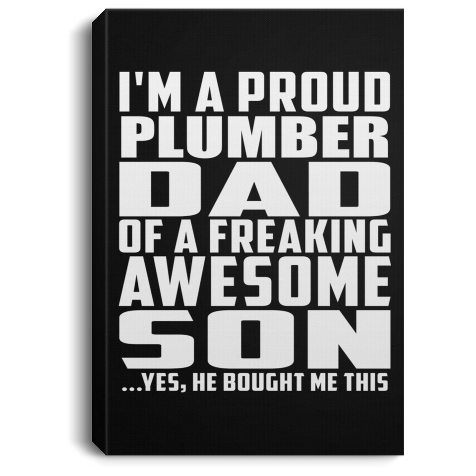 Proud Plumber Dad Of Awesome Son - Canvas Portrait