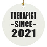 Therapist Since 2021 - Circle Ornament