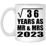 6th Anniversary Square Root of 36 Years As Mr & Mrs 2023 - 11oz Coffee Mug