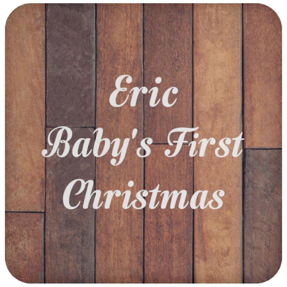 Eric Baby's First Christmas - Drink Coaster E