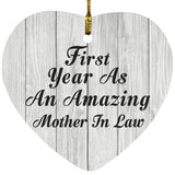 First Year As An Amazing Mother In Law - Heart Ornament F